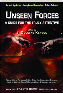 UNSEEN FORCES: A Guide for the Truly Attentive