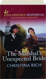 THE MARSHAL'S UNEXPECTED BRIDE