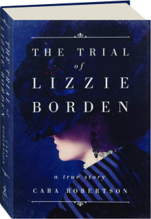 THE TRIAL OF LIZZIE BORDEN