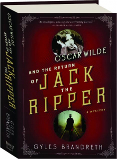 OSCAR WILDE AND THE RETURN OF JACK THE RIPPER