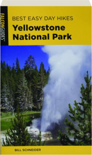 BEST EASY DAY HIKES YELLOWSTONE NATIONAL PARK