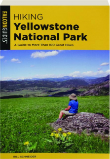 HIKING YELLOWSTONE NATIONAL PARK, FOURTH EDITION