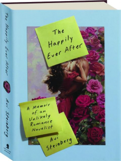 THE HAPPILY EVER AFTER: A Memoir of an Unlikely Romance Novelist