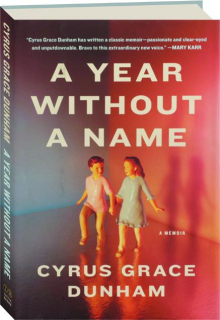 A YEAR WITHOUT A NAME: A Memoir