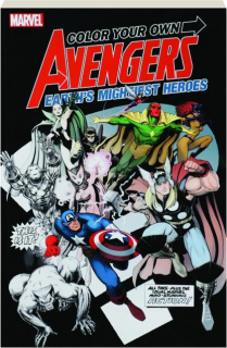 COLOR YOUR OWN AVENGERS: Earth's Mightiest Heroes