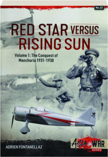 RED STAR VERSUS RISING SUN, VOLUME 1: Asia @ War No. 22