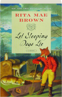 LET SLEEPING DOGS LIE
