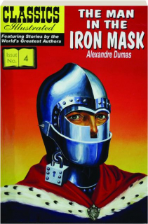 THE MAN IN THE IRON MASK: Classics Illustrated, No. 4