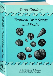 WORLD GUIDE TO TROPICAL DRIFT SEEDS AND FRUITS