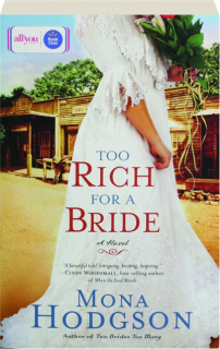 TOO RICH FOR A BRIDE