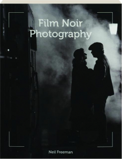 FILM NOIR PHOTOGRAPHY