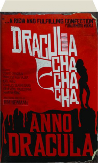 ANNO DRACULA: Dracula Cha Cha Cha