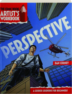 PERSPECTIVE: The Comic Book Artist's Workbook
