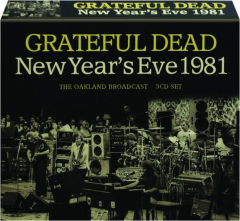 GRATEFUL DEAD: New Year's Eve 1981