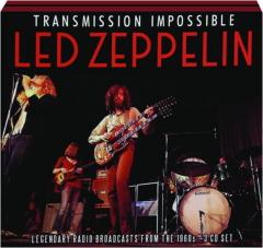LED ZEPPELIN: Transmission Impossible