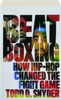 BEATBOXING: How Hip-Hop Changed the Fight Game