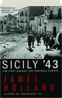 SICILY '43: The First Assault on Fortress Europe