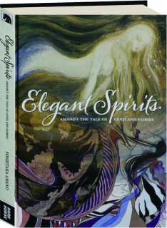 ELEGANT SPIRITS: Amano's <I>The Tale of Genji</I> and Fairies