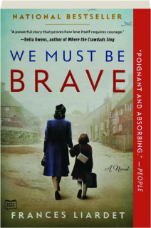 WE MUST BE BRAVE