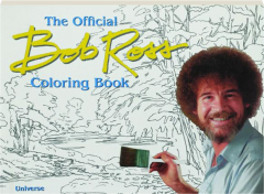 THE OFFICIAL BOB ROSS COLORING BOOK