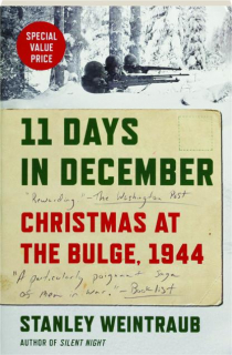 11 DAYS IN DECEMBER: Christmas at the Bulge, 1944