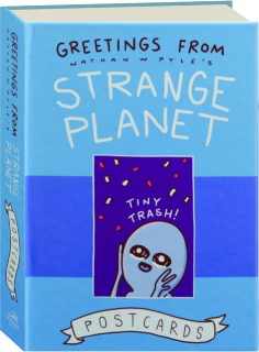 GREETINGS FROM STRANGE PLANET: Postcards