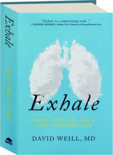 EXHALE: Hope, Healing, and a Life in Transplant