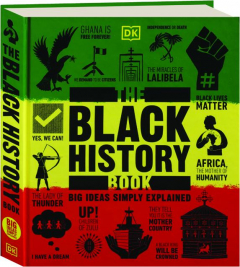 THE BLACK HISTORY BOOK: Big Ideas Simply Explained