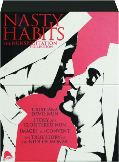 NASTY HABITS: The Nunsploitation Collection