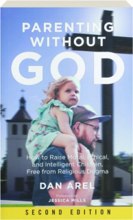 PARENTING WITHOUT GOD, SECOND EDITION