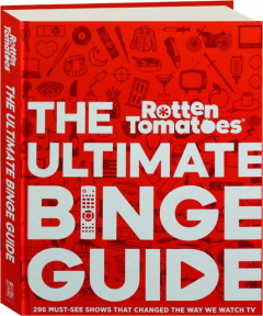 ROTTEN TOMATOES: The Ultimate Binge Guide