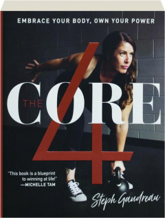THE CORE 4: Embrace Your Body, Own Your Power