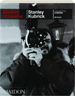 STANLEY KUBRICK: Masters of Cinema