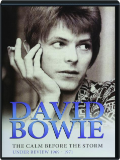 DAVID BOWIE: The Calm Before the Storm
