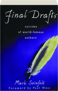 FINAL DRAFTS: Suicides of World-Famous Authors