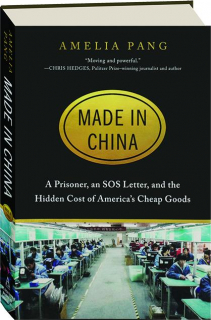 MADE IN CHINA: A Prisoner, an SOS Letter, and the Hidden Cost of America's Cheap Goods