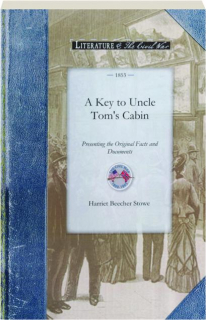 A KEY TO UNCLE TOM'S CABIN