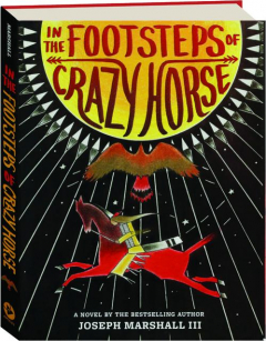 IN THE FOOTSTEPS OF CRAZY HORSE