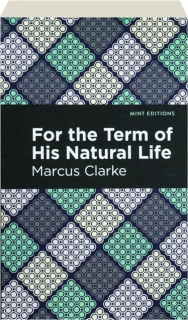 FOR THE TERM OF HIS NATURAL LIFE