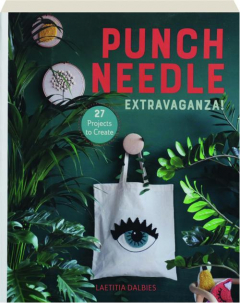 PUNCH NEEDLE EXTRAVAGANZA!