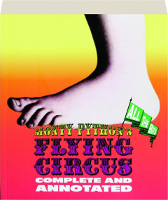 MONTY PYTHON'S FLYING CIRCUS: Complete and Annotated--All the Bits