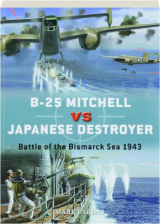 B-25 MITCHELL VS JAPANESE DESTROYER: Duel 116