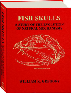FISH SKULLS: A Study of the Evolution of Natural Mechanisms