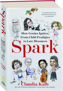 SPARK: How Genius Ignites, from Child Prodigies to Late Bloomers