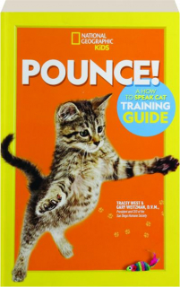 POUNCE! A How to Speak Cat Training Guide