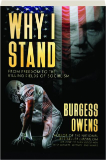 WHY I STAND: From Freedom to the Killing Fields of Socialism