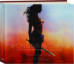 WONDER WOMAN: The Art and Making of the Film