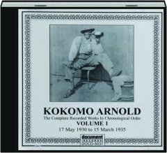 KOKOMO ARNOLD, VOLUME 1: The Complete Recorded Works in Chronological Order