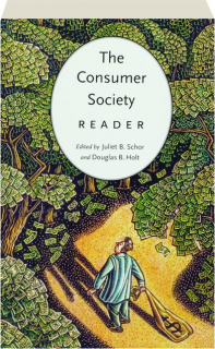 THE CONSUMER SOCIETY READER