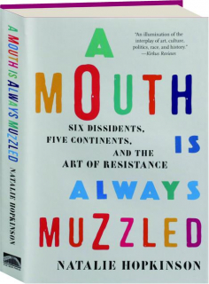 A MOUTH IS ALWAYS MUZZLED